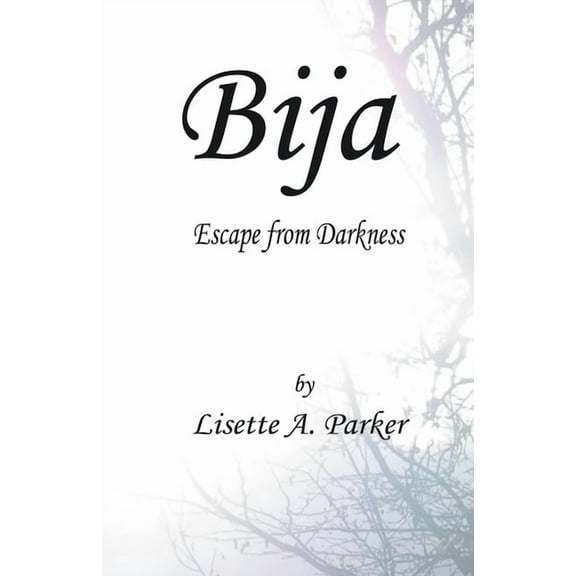 The Three Shells Trilogy: Bija : Escape from Darkness (Series 1) (Paperback)