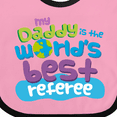 thumbnail image 4 of Inktastic Daddy Worlds Best Referee Boys or Girls Baby Bib, 4 of 4