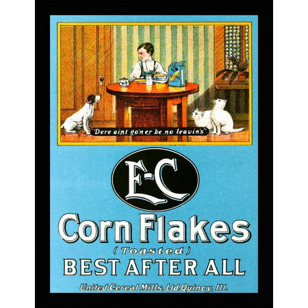 Vintage food advertising poster for E-C toasted Cornflakes Best After All  Manufactured by United Cereal Mills Quincy Illinois  A little boy sits at a table eating his breakfast as the dog and two