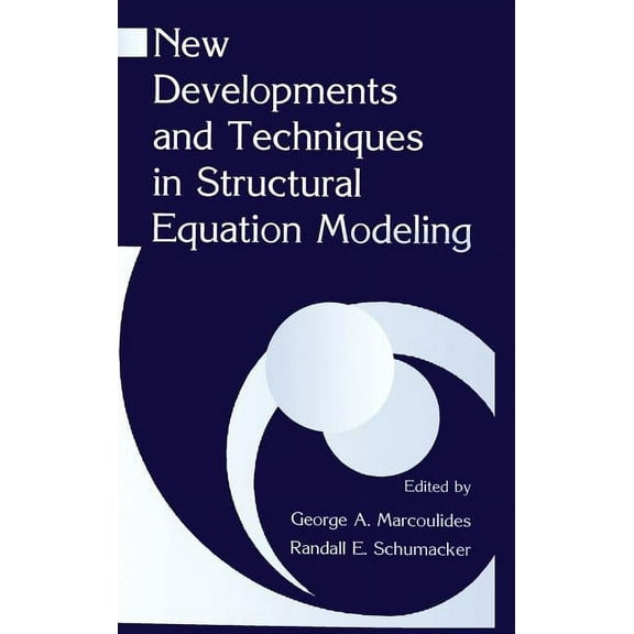 New Developments and Techniques in Structural Equation Modeling, (Hardcover)