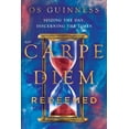 thumbnail image 2 of Pre-Owned Carpe Diem Redeemed: Seizing the Day, Discerning the Times (Paperback) 1514005948 9781514005941, 2 of 2