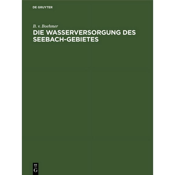 Die Wasserversorgung Des Seebach-Gebietes, (Hardcover)