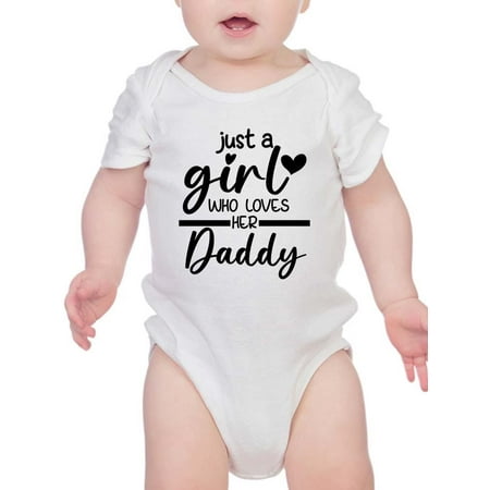 

Just A Girl Who Loves Her Daddy Bodysuit Infant -Smartprints Designs Newborn