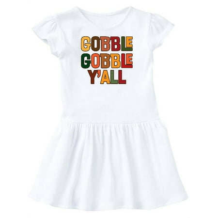 

Inktastic Thanksgiving Gobble Gobble Y all Gift Toddler Girl Dress
