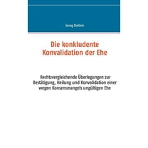 Die konkludente Konvalidation der Ehe (Paperback)