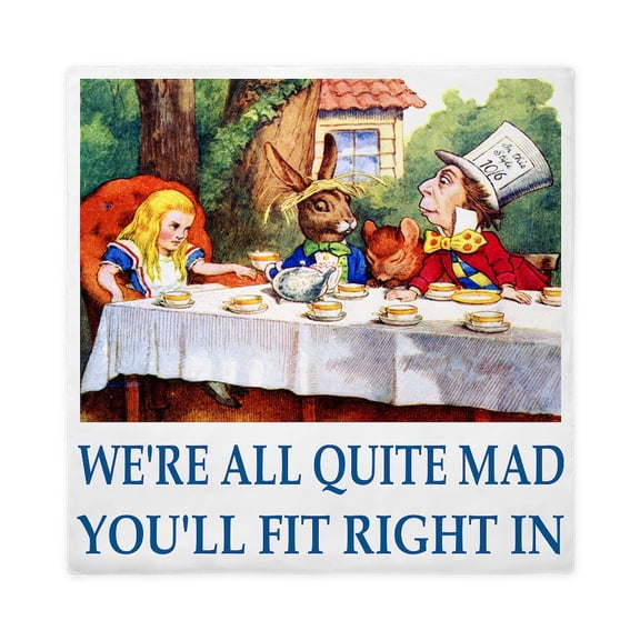 CafePress - WE're ALL QUITE MAD Queen Duvet Cover - Queen Duvet
