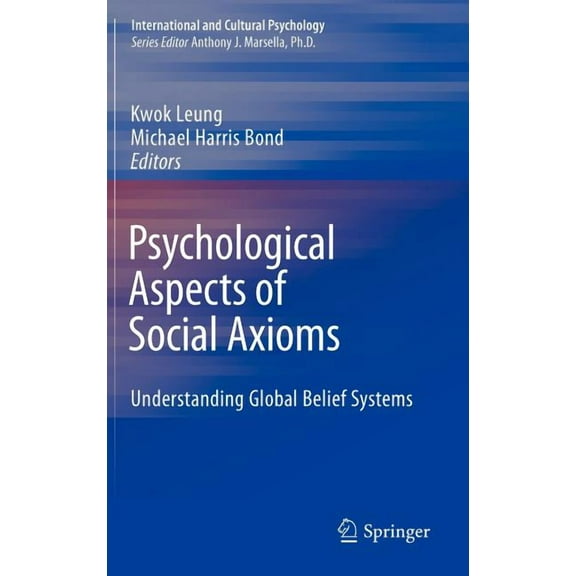 International and Cultural Psychology Psychological Aspects of Social Axioms: Understanding Global Belief Systems, (Hardcover)