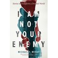 thumbnail image 2 of I Am Not Your Enemy: Stories to Transform a Divided World, (Paperback), 2 of 2