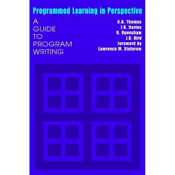 Programmed Learning in Perspective: A Guide to Program Writing, (Paperback)