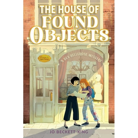 A Bea Bellerose Mystery The House of Found Objects, (Paperback)