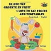 Ik Hou Van Groente En Fruit I Love to Eat Fruits and Vegetables: Dutch English Bilingual Edition