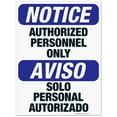 thumbnail image 1 of Bilingual Notice/Aviso Authorized Personnel Only Sign, OSHA Sign, 18x24 Corrugated Plastic, 1 of 1