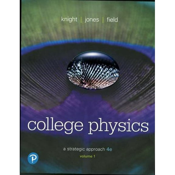 Pre-Owned College Physics: A Strategic Approach, Volume 1 (Chapters 1-16), 9780134610450, 0134610458, Paperback, 4 edition