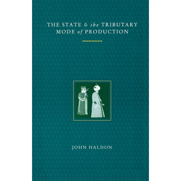 State and the Tributary Mode of Production, (Paperback)
