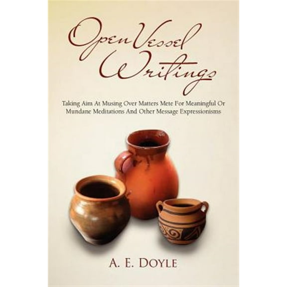 Open Vessel Writings