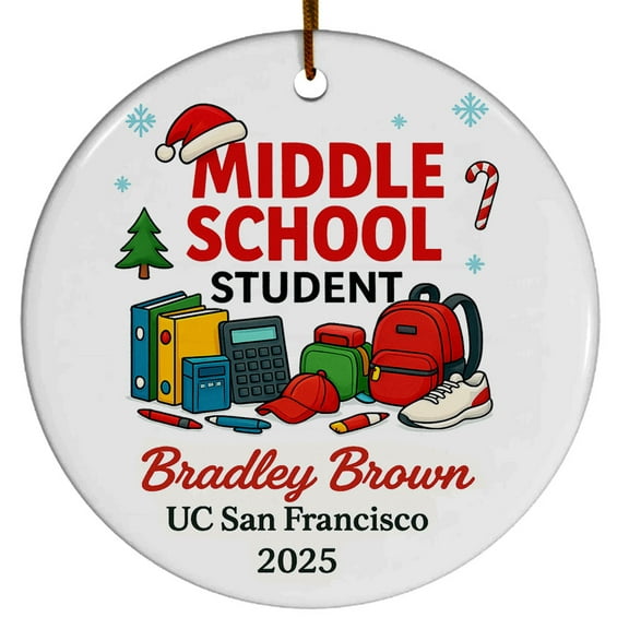 Middle School Student Ornament, Christmas Ornament 2025, Personalized Gift for Middle School Student with School Name Year, Class of 2025 Keepsake for Him or Her