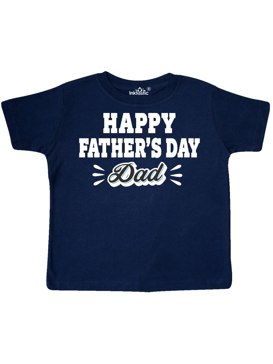 inktastic Happy Fathers Day Daddy Baby T-Shirt