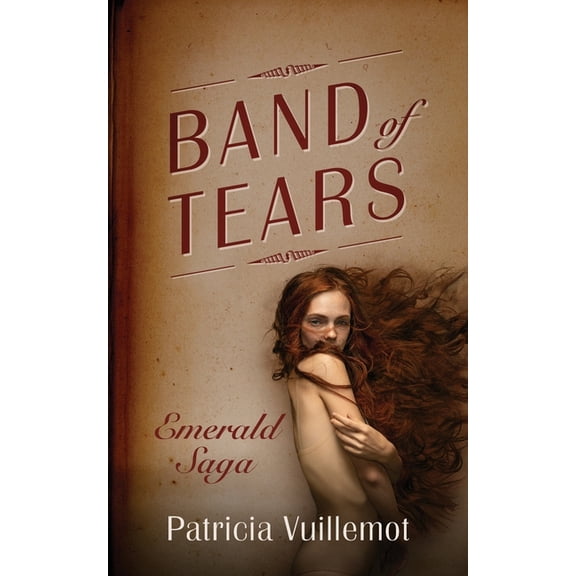 Band of Tears: Emerald Saga (Paperback)