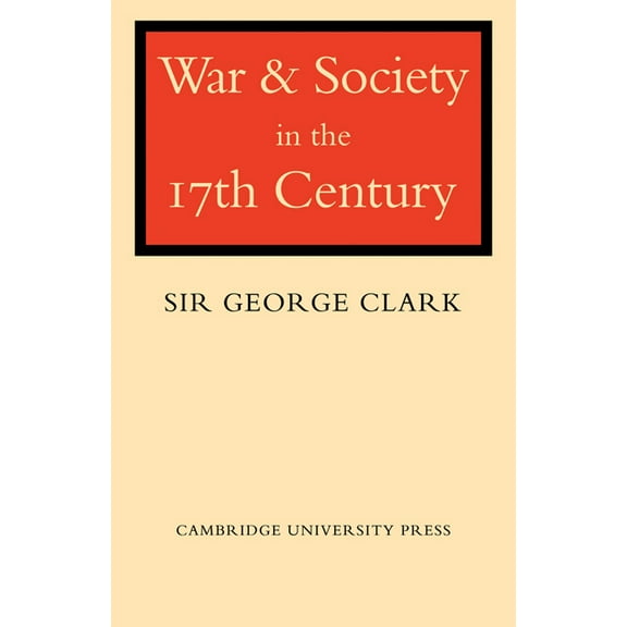 Wiles Lectures War and Society in the Seventeenth Century, (Paperback)