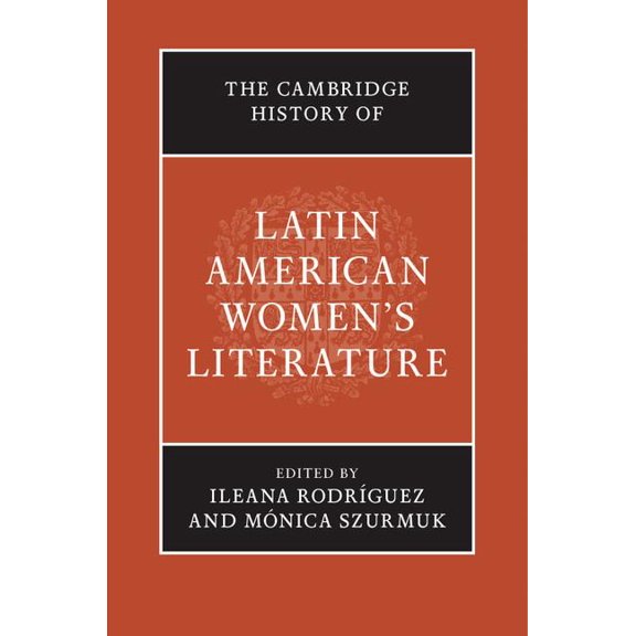 The Cambridge History of Latin American Women's Literature, (Hardcover)