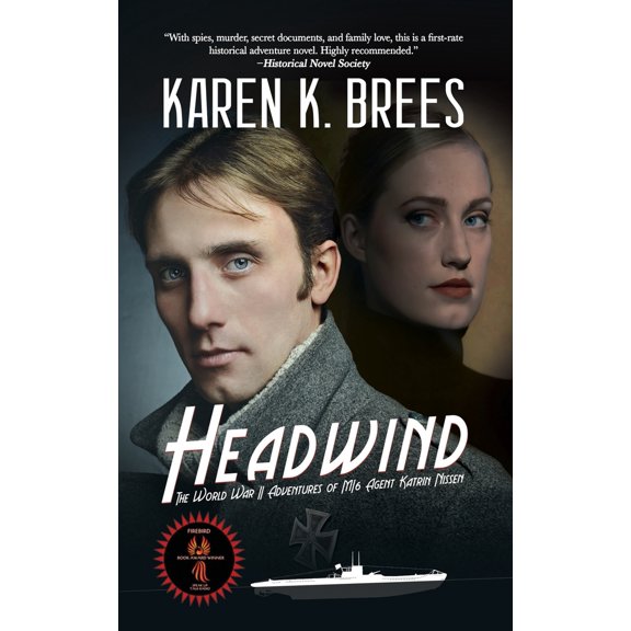 Pre-Owned Headwind: The WWII Adventures of MI6 Agent Katrin Nissen (Paperback) 1685133061 9781685133061
