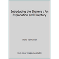 thumbnail image 1 of Pre-Owned Introducing the Shakers : An Explanation and Directory (Paperback) 0911861041 9780911861044, 1 of 1