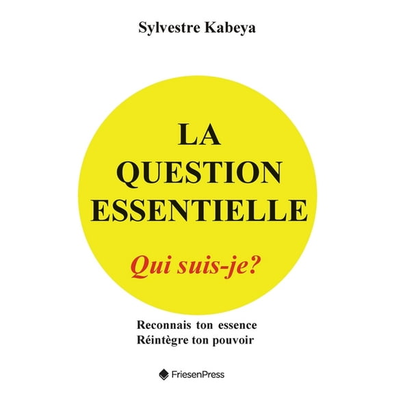 La Question Essentielle: Qui Suis-Je?, (Paperback)