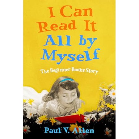 Pre-Owned I Can Read It All by Myself: The Beginner Books Story 9781496834058 1496834054 Paperback