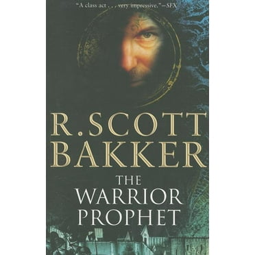 The Warrior Prophet: The Prince of Nothing Book Two (Paperback) by R Scott Bakker