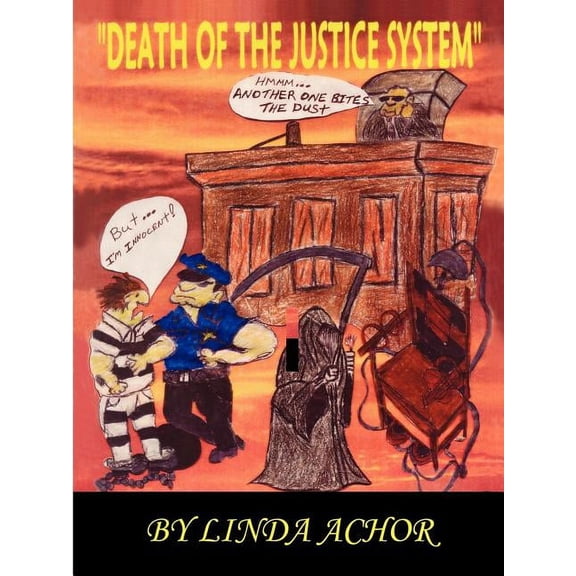 Death of the Justice System (Paperback)