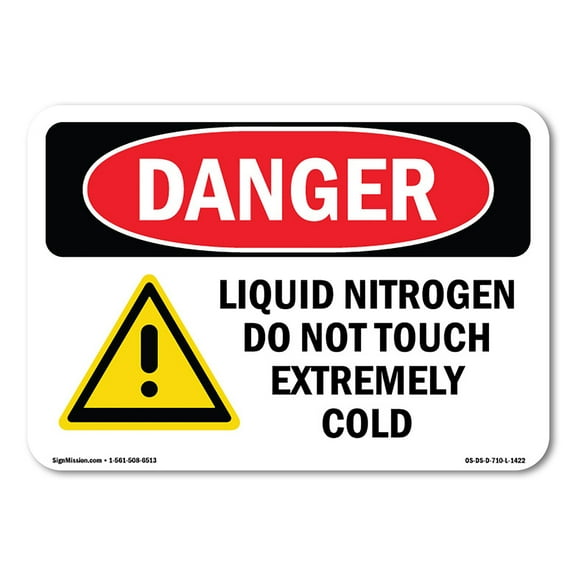 OSHA Danger Sign - Liquid Nitrogen Do Not Touch Extremely Cold |  Aluminum Sign | Protect Your Business, Construction Site, Shop Area |  Made in The USA