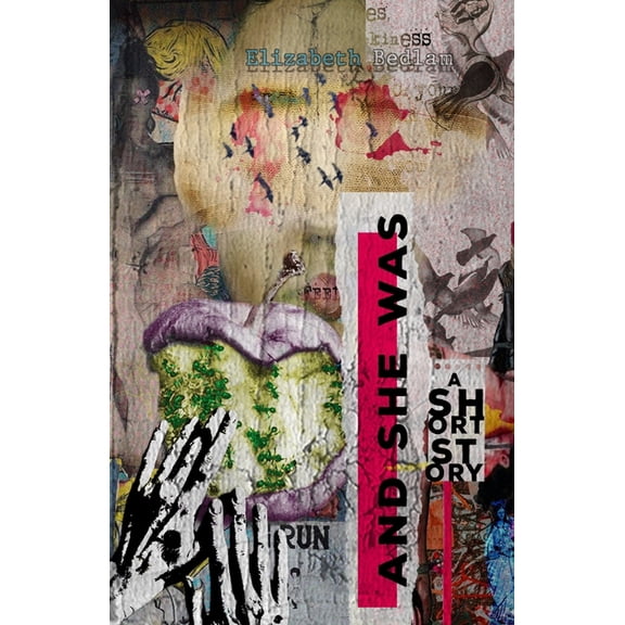 And She Was: A Short Story, (Paperback)