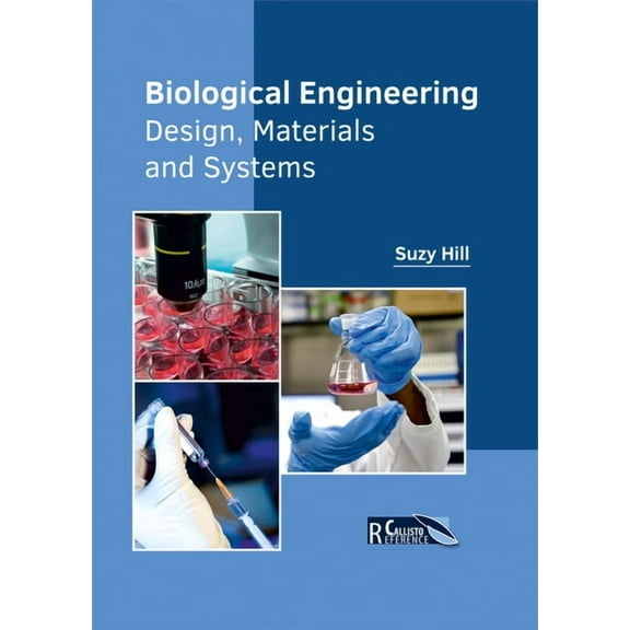 Biological Engineering: Design, Materials and Systems, (Hardcover)