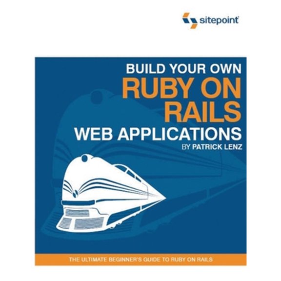 Pre-Owned Build Your Own Ruby on Rails Web Applications (Paperback) 0975841955 9780975841952