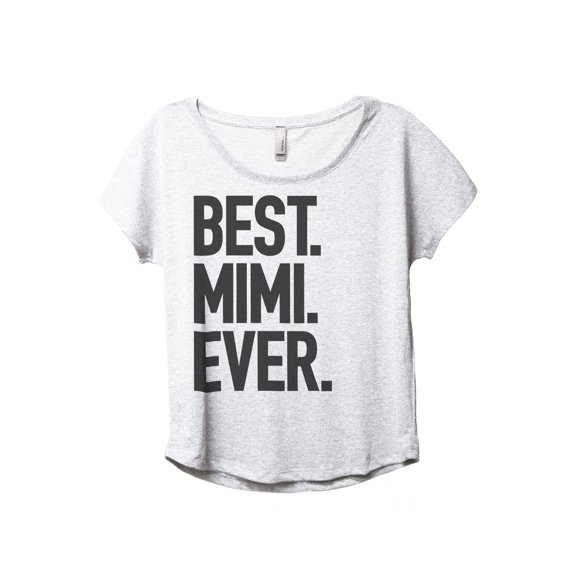 Best Mimi Ever Women's Fashion Slouchy Dolman T-Shirt Tee Heather White 3X-Large