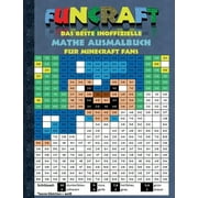 THEO VON TAANE Funcraft - Das beste inoffizielle Mathe Ausmalbuch fr Minecraft Fans (Paperback)