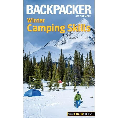 Backpacker Magazine Backpacker Winter Camping Skills (Paperback)
