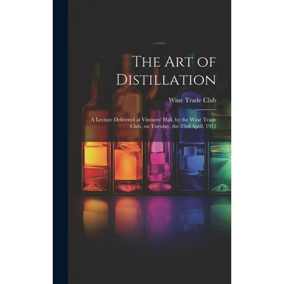 The Art of Distillation (Hardcover)
