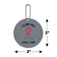 thumbnail image 6 of I Lava You Long Time Love Volcano Erupting Funny Humor Round Luggage ID Tag Card Suitcase Carry-On, 6 of 8