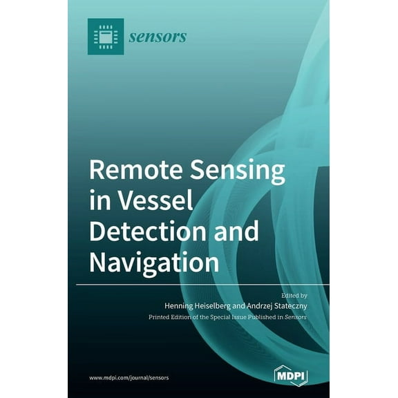 Remote Sensing in Vessel Detection and Navigation, (Hardcover)