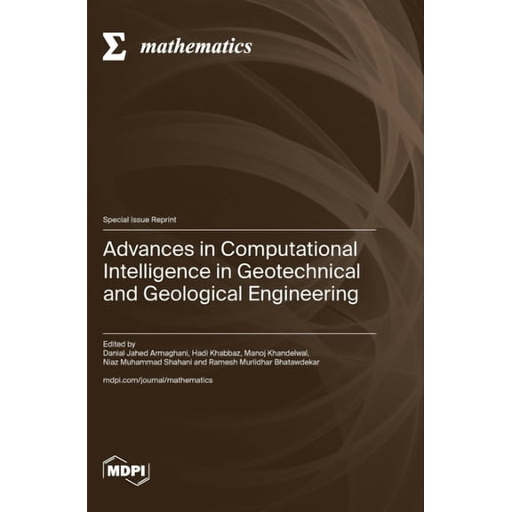 Advances in Computational Intelligence in Geotechnical and Geological Engineering, (Hardcover)