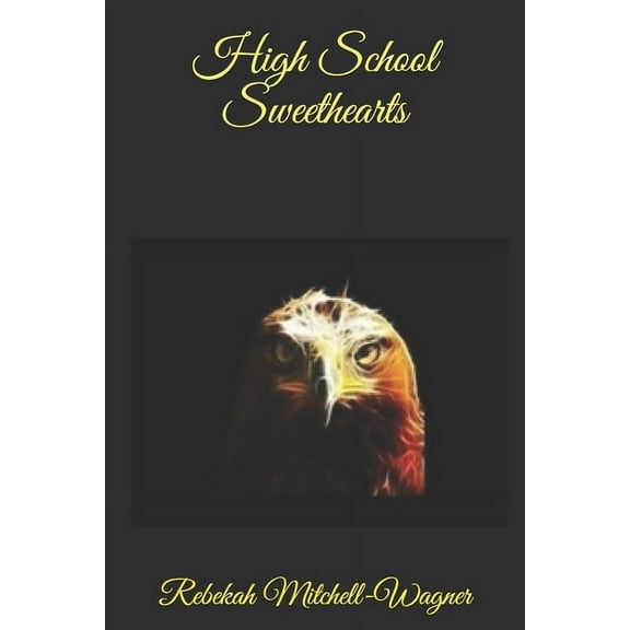 High School Sweethearts (Paperback)