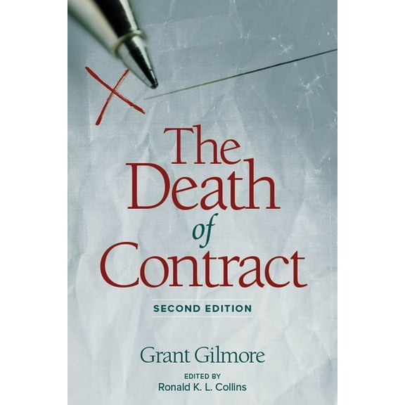 DEATH OF CONTRACT : SECOND EDITION (Paperback)