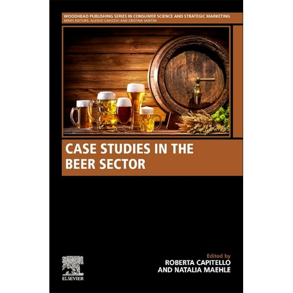 Woodhead Publishing Consumer Science and Case Studies in the Beer Sector, (Paperback)