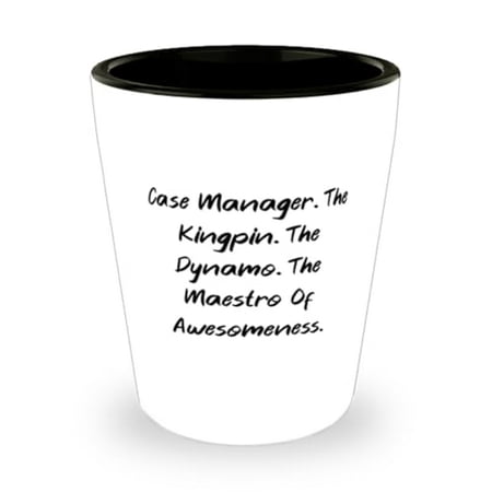 

Unique Case manager Shot Glass Case Manager. The Kingpin. The Dynamo Present For Colleagues Special Gifts From Team Leader