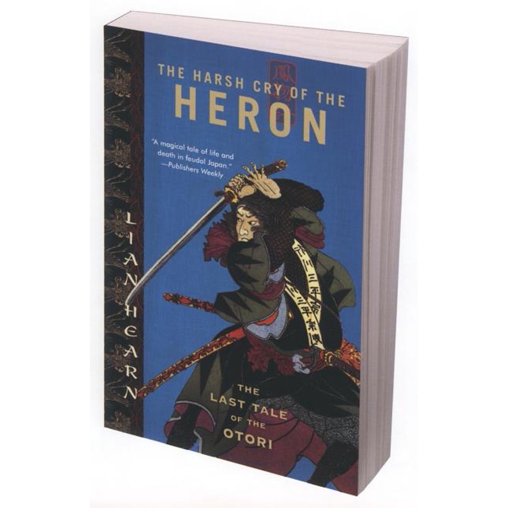 Tales Of The Otori The Harsh Cry Of The Heron The Last Tale Of The 
