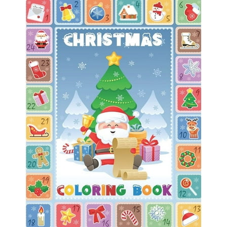 Christmas Coloring book : Fun Children's Christmas Gift or Present for Toddlers & Kids - Beautiful Pages to Color with Santa Claus, Reindeer, Snowmen & More! (Paperback)