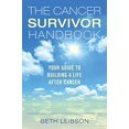 thumbnail image 1 of Pre-Owned The Cancer Survivor Handbook: Your Guide to Building a Life After Cancer (Paperback) 1628736135 9781628736137, 1 of 1