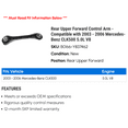 thumbnail image 2 of Rear Upper Forward Control Arm - Compatible with 2003 - 2006 Mercedes-Benz CLK500 5.0L V8 2004 2005, 2 of 2