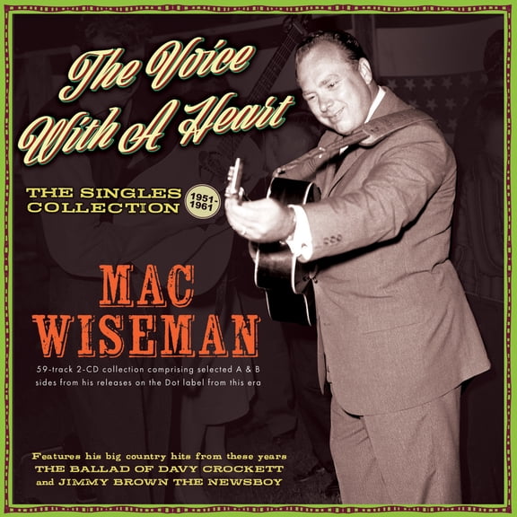 Mac Wiseman - The Voice With A Heart: The Singles Collection 1951-61 - Music & Performance - CD
